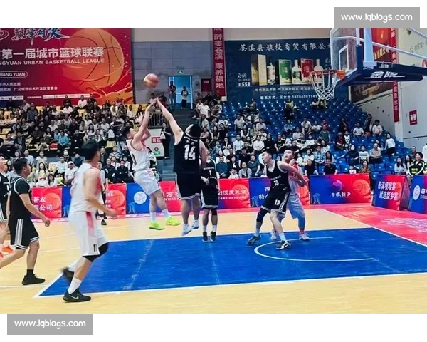 篮球巅峰激战瞬间再现超级对决燃情赛场争锋
